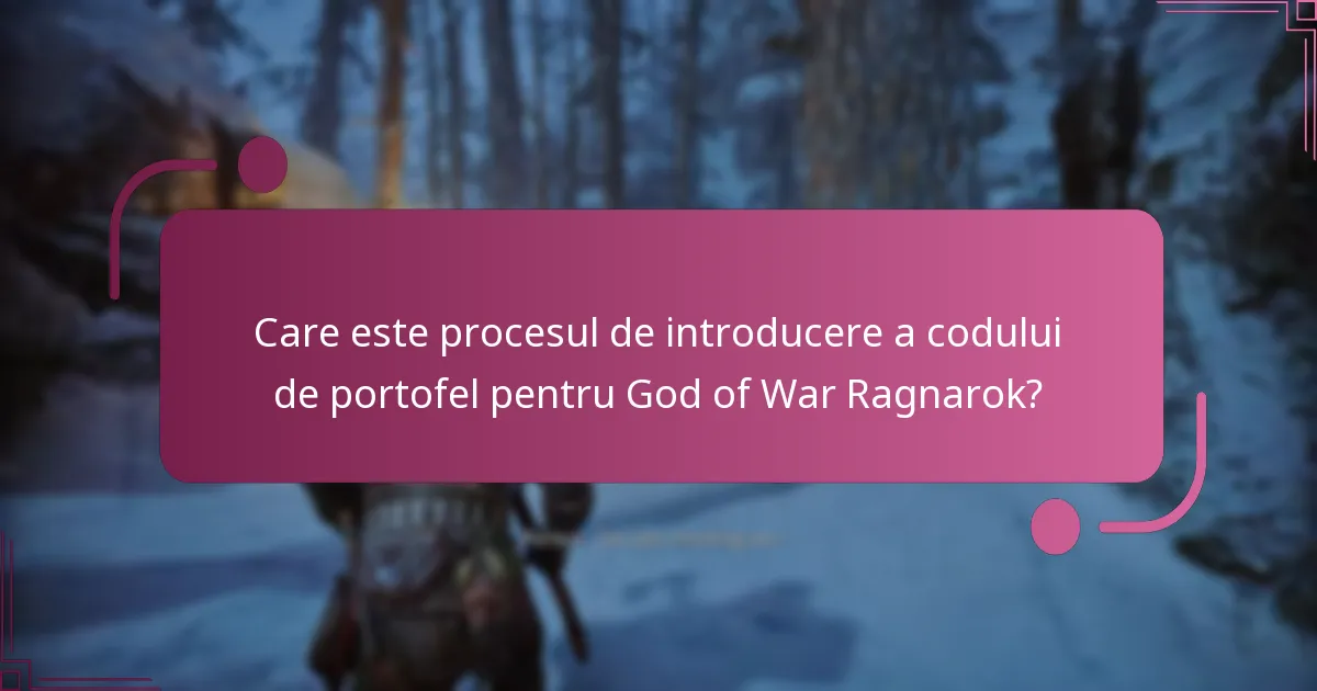 Cum introduc codurile de portofel pentru God of War Ragnarok?