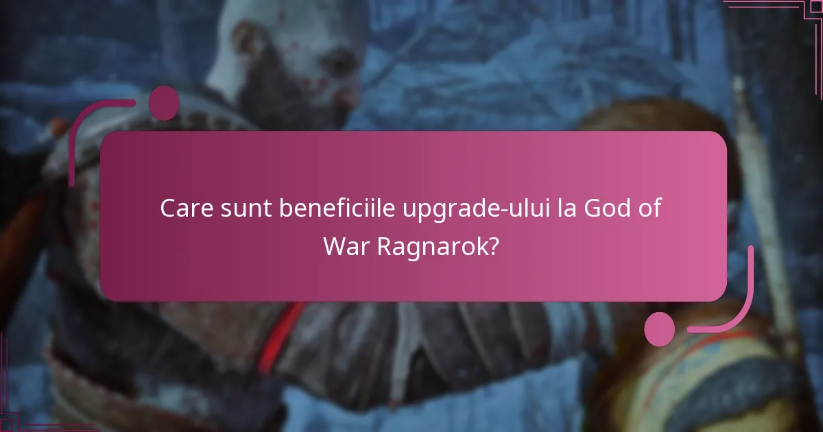 Cum să faci upgrade la God of War Ragnarok?