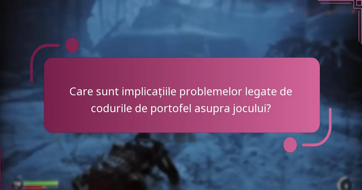 Ce resurse de suport sunt disponibile pentru problemele legate de codurile de portofel?