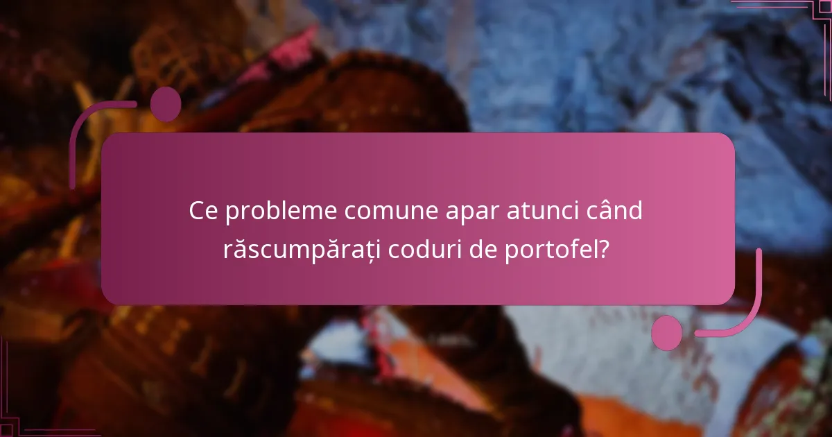 Cum să depanați problemele cu codurile de portofel?