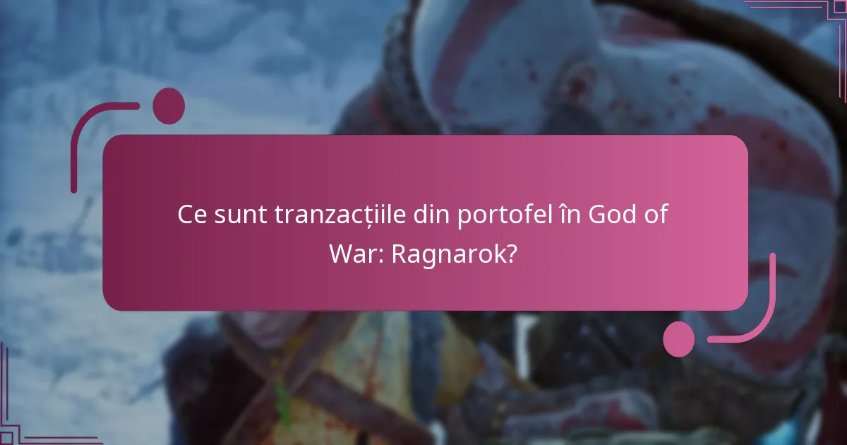 Cum să-ți configurezi și să-ți gestionezi portofelul în God of War: Ragnarok?