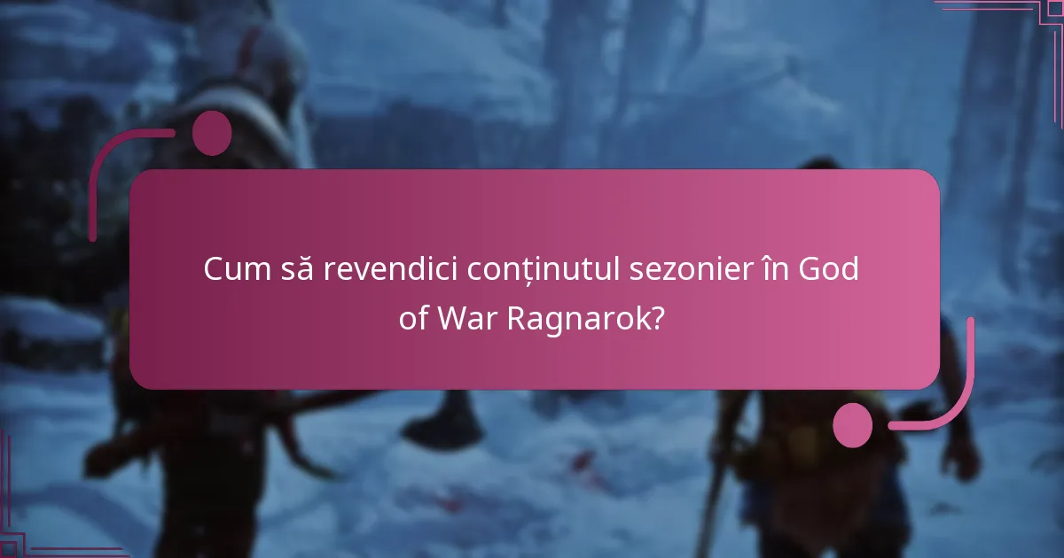 Cum se compară conținutul sezonier cu actualizările anterioare?
